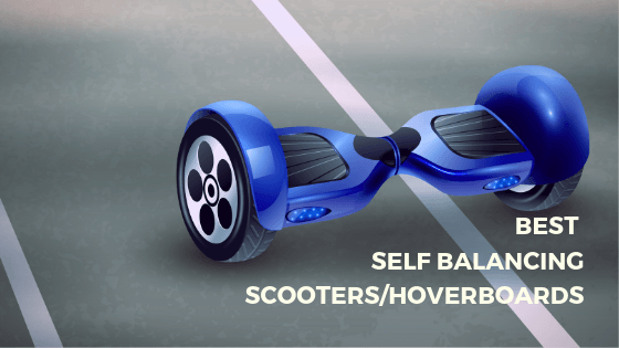 Best Self Balancing Scooters